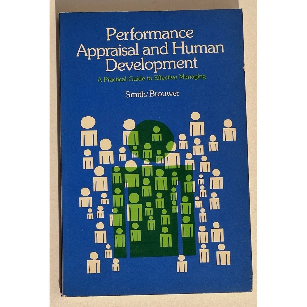 Managing People_Performance Appraisal & Human‎ Development: Smith/Brouwer